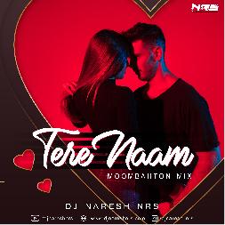 Tere Naam - Dj Remix Mp3 Song - Dj Naresh